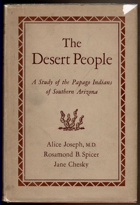 the desert people a study of the papago indians Kindle Editon